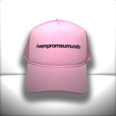 BONÉ VEM PRO MEU MUNDO ROSA - Pássaro Dourado