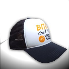 BONÉ BITCH DONT KILL MY VIBE - comprar online