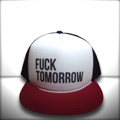 BONÉ FUCK TOMORROW