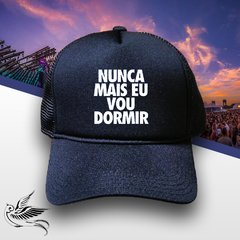 BONÉ NUNCA MAIS EU VOU DORMIR ALL BLACK