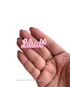APLIQUE ACRILICO NOME LILICA ROSA BEBE 4X1CM ( 2 UNIDADES)