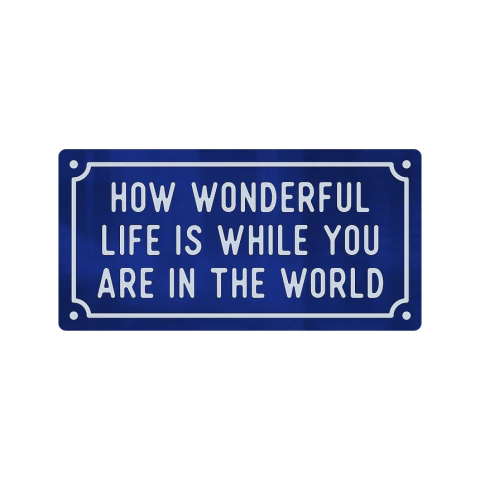 Placa de Acrílico - How Wonderful Life Is - comprar online