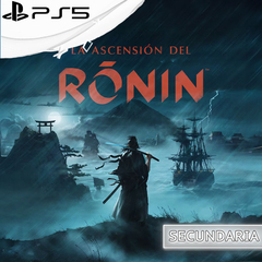RISE OF THE RONIN PS5 DIGITAL SECUNDARIA