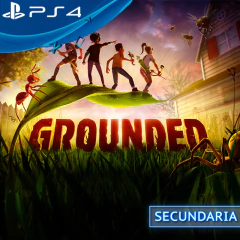 GROUNDED PS4 DIGITAL SECUNDARIA