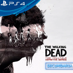 THE WALKING DEAD THE TELLTALE DEFINITIVE SERIES PS4 DIGITAL SECUNDARIA