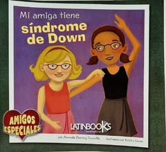 Mi amiga tiene síndrome de Down