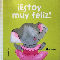 ¡Estoy muy feliz!