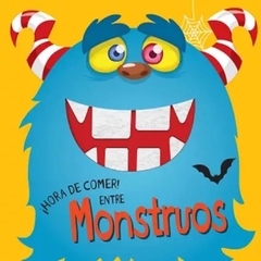 HORA DE COMER - ENTRE MONSTRUOS