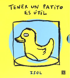 TENER UN PATITO ES MUY UTIL