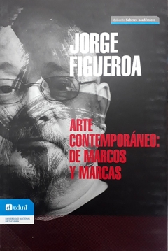 ARTE CONTEMPORANEO DE MARCOS Y MARCAS