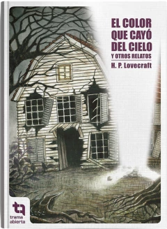 EL COLOR QUE CAYÓ DEL CIELO y otros relatos