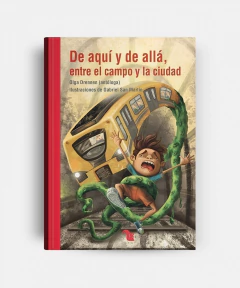 DE AQUI Y DE ALLA, ENTRE EL CAMPO Y LA CIUDAD