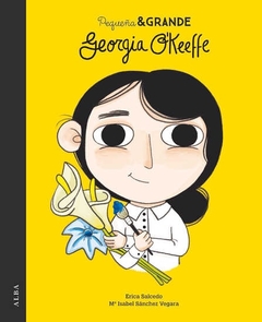 PEQUEÑA Y GRANDE GEORGIA OKEEFE
