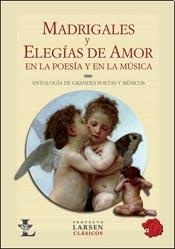 MADRIGALES Y ELEGIAS DE AMOR