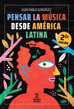 Pensar en la musica desde america latina