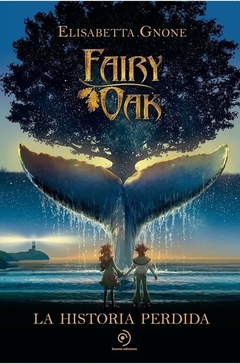 Fairy Oak La historia perdida