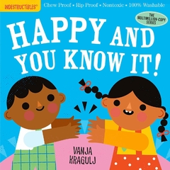 Happy and you know it! - Indestructibles
