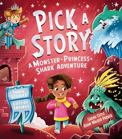 Pick a story - A monster + princess + shark adventure