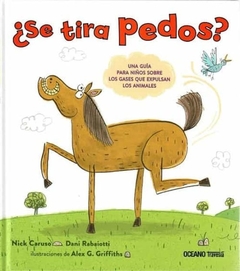 ¿Se tira pedos?