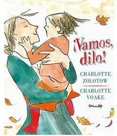 ¡Vamos, dilo!