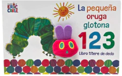 La pequeña oruga glotona 123. Libro títere de dedo