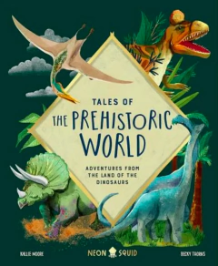 Tales of the prehistoric world