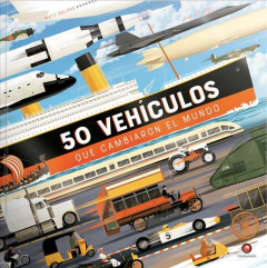 50 vehículos que cambiaron el mundo