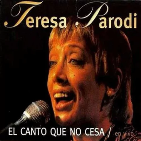 TERESA PARODI / EL CANTO QUE NO CESA