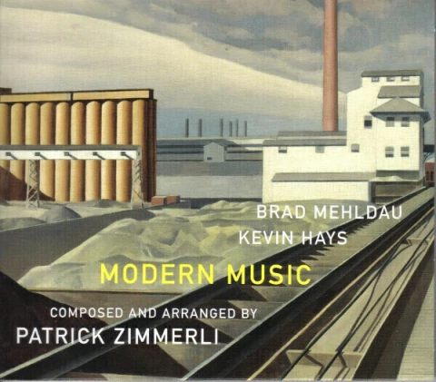 BRAD MEHLDAU, KEVIN HAYS & PATRICK ZIMMERLI – MODERN MUSIC
