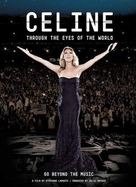 CELINE DION – THROUGH THE EYES OF THE WORLD – GO BEYOND THE MUSIC