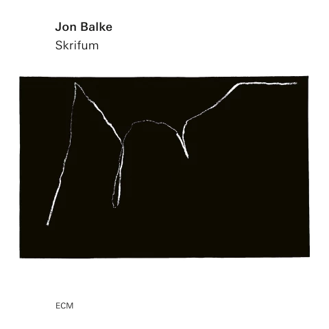 JON BALKE - SKRIFUM