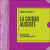 GERARDO GANDINI / LA CIUDAD AUSENTE / RARAS PARTITURAS VOLUMEN 11
