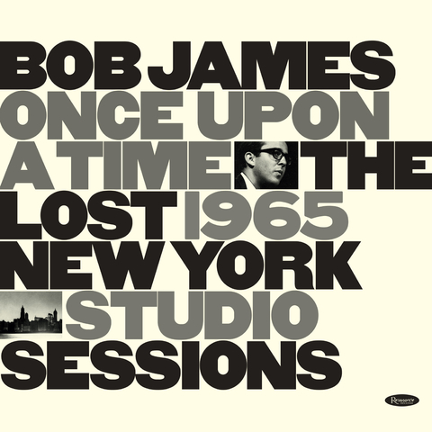 BOB JAMES / ONCE UPON A TIME: THE LOST NY SESSIONS - comprar online