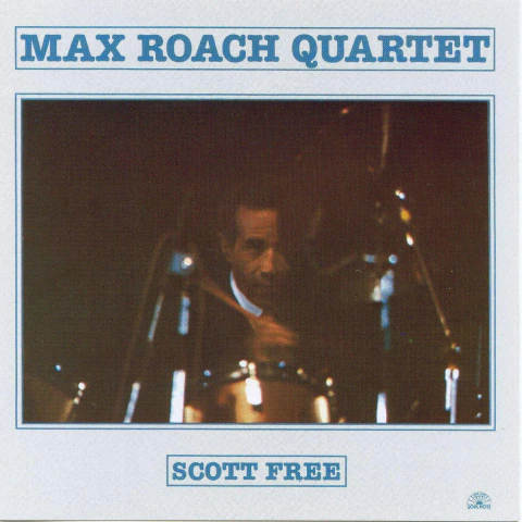 MAX ROACH QUARTET – SCOTT FREE (CD)