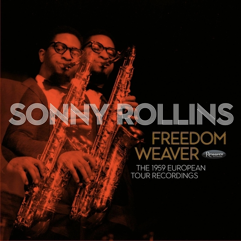 SONNY ROLLINS – FREEDOM WEAVER: THE 1959 EUROPEAN TOUR RECORDINGS (4 LP)