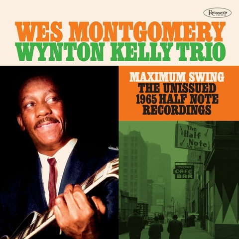 WES MONTGOMERY – MAXIMUM SWING (THE UNISSUED 1965 HALF NOTE RECORDINGS) (2 CD)