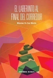 EL LABERINTO AL FINAL DEL CORREDOR