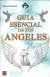 GUIA ESENCIAL DE LOS ANGELES