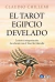 TAROT EGIPCIO DEVELADO, EL