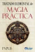TRATADO ELEMENTAL DE MAGIA PRACTICA