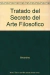 TRATADO DEL SECRETO DEL ARTE FILOSOFICO