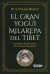 GRAN YOGUI MILAREPA DEL TIBET, EL