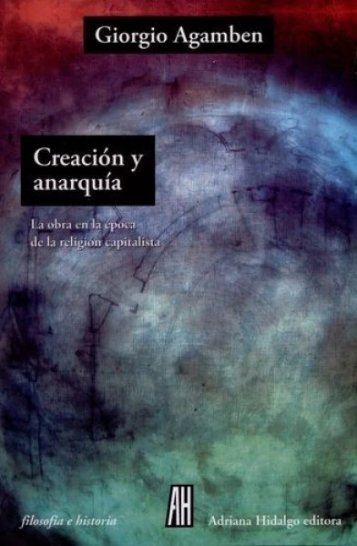 CREACION Y ANARQUIA