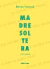 Madre soltera y otros poemas