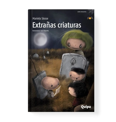 EXTRAÑAS CRIATURAS