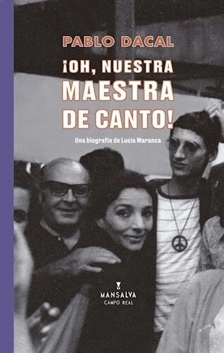 ¡Oh, nuestra maestra de canto! Una biografía de Lucía Maranca