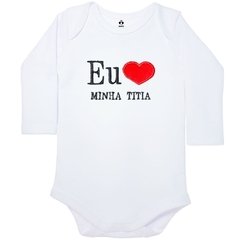 Body Bordado Manga Longa Branco Algodão Eu Amo Minha Titia | Isabb