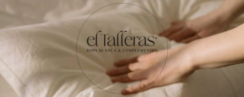 El Talleras | Ropa blanca & Complementos