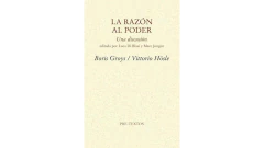 LA RAZON AL PODER - GROYS BORIS - PRE TEXTOS