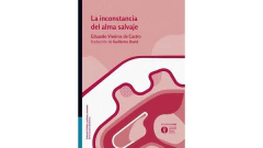 LA INCONSTANCIA DEL ALMA SALVAJE - EDUARDO VIVEIROS - UNGSARMIENTO